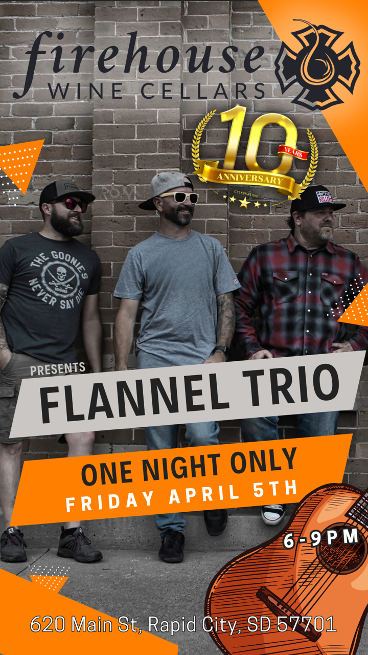Firehouse Wine Cellars presents Flannel Trio on Friday, April 5th in Rapid City